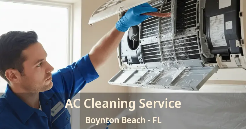 AC Cleaning Service Boynton Beach - FL