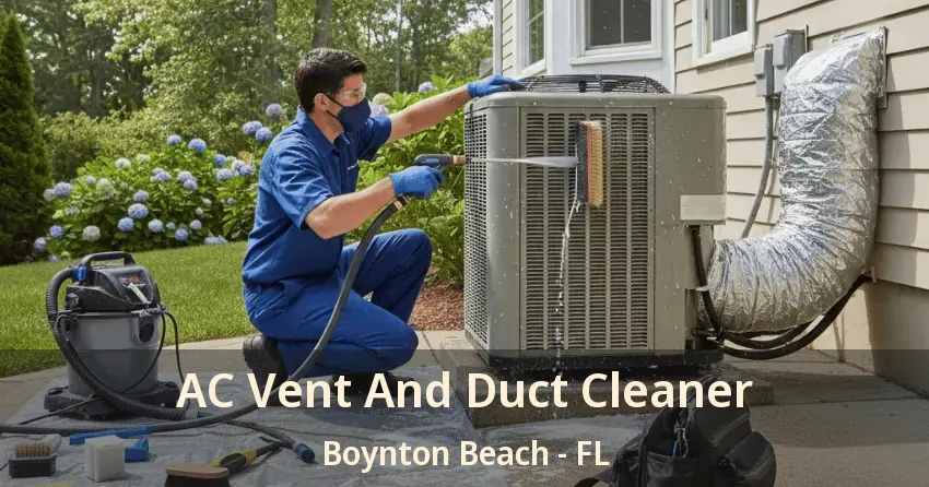 AC Vent And Duct Cleaner Boynton Beach - FL