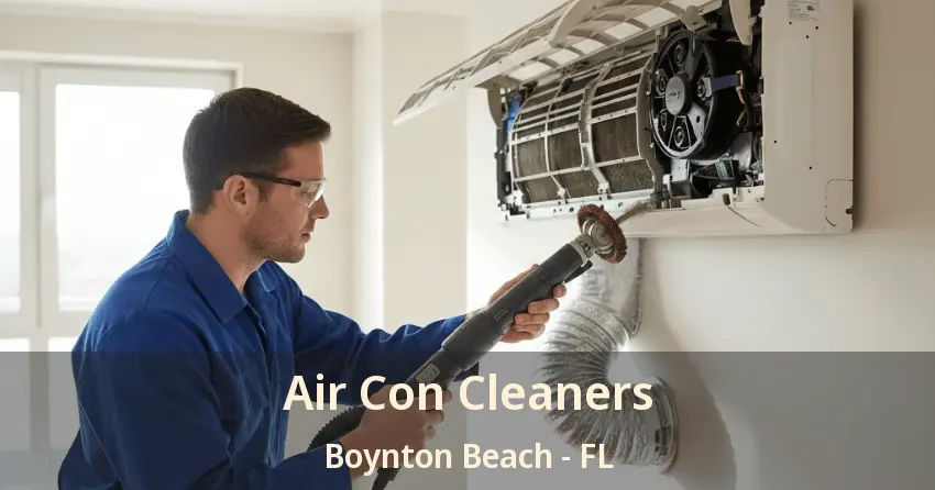 Air Con Cleaners Boynton Beach - FL