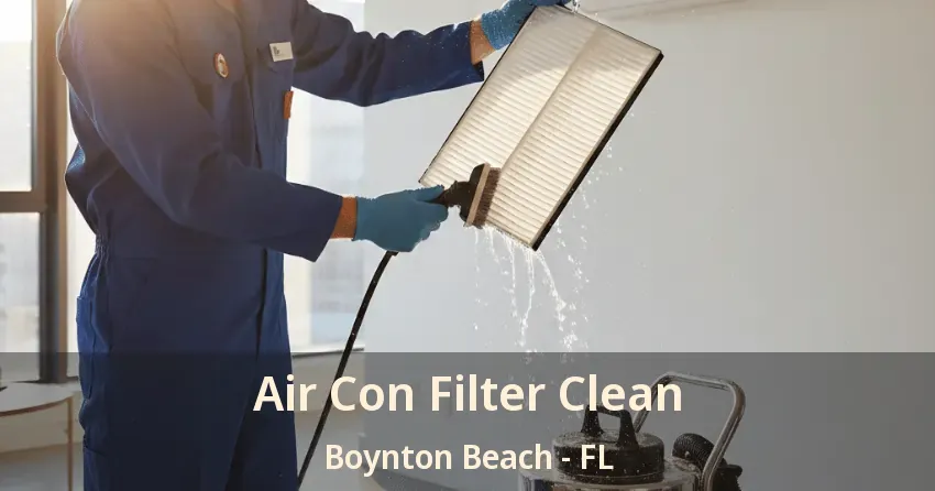 Air Con Filter Clean Boynton Beach - FL