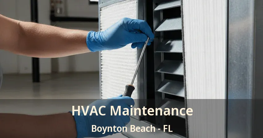 HVAC Maintenance Boynton Beach - FL